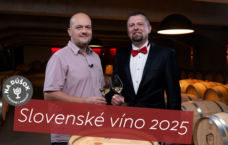 Na dúšok s Petkom podcast č.109 - SLOVENSKÉ VÍNO 2025